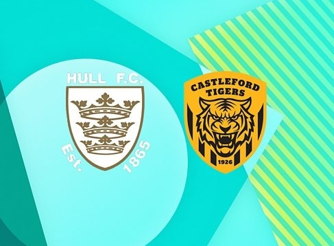 Hull FC v Castleford Tigers