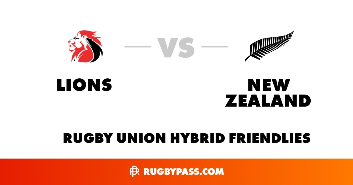 RUGBY UNION - LIONS vs NEW ZEALAND