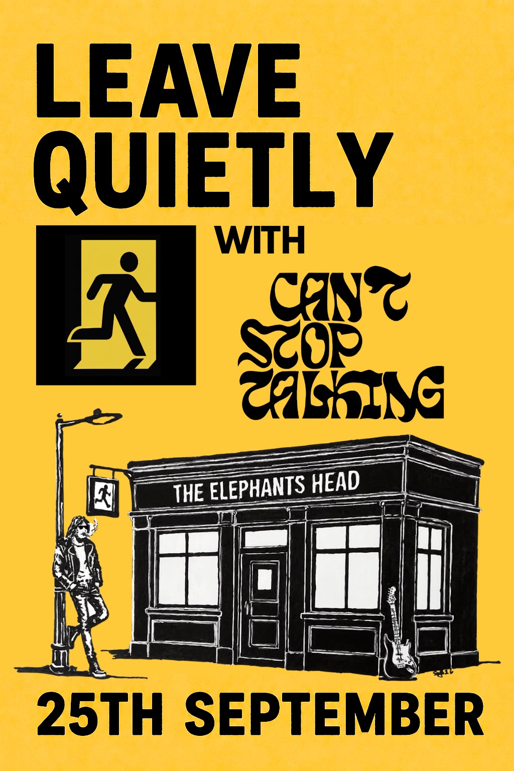 Live Music - Leave Quietly + Can't Stop Talking