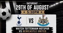 17:30 Tottenham Hotspur v Newcastle United 