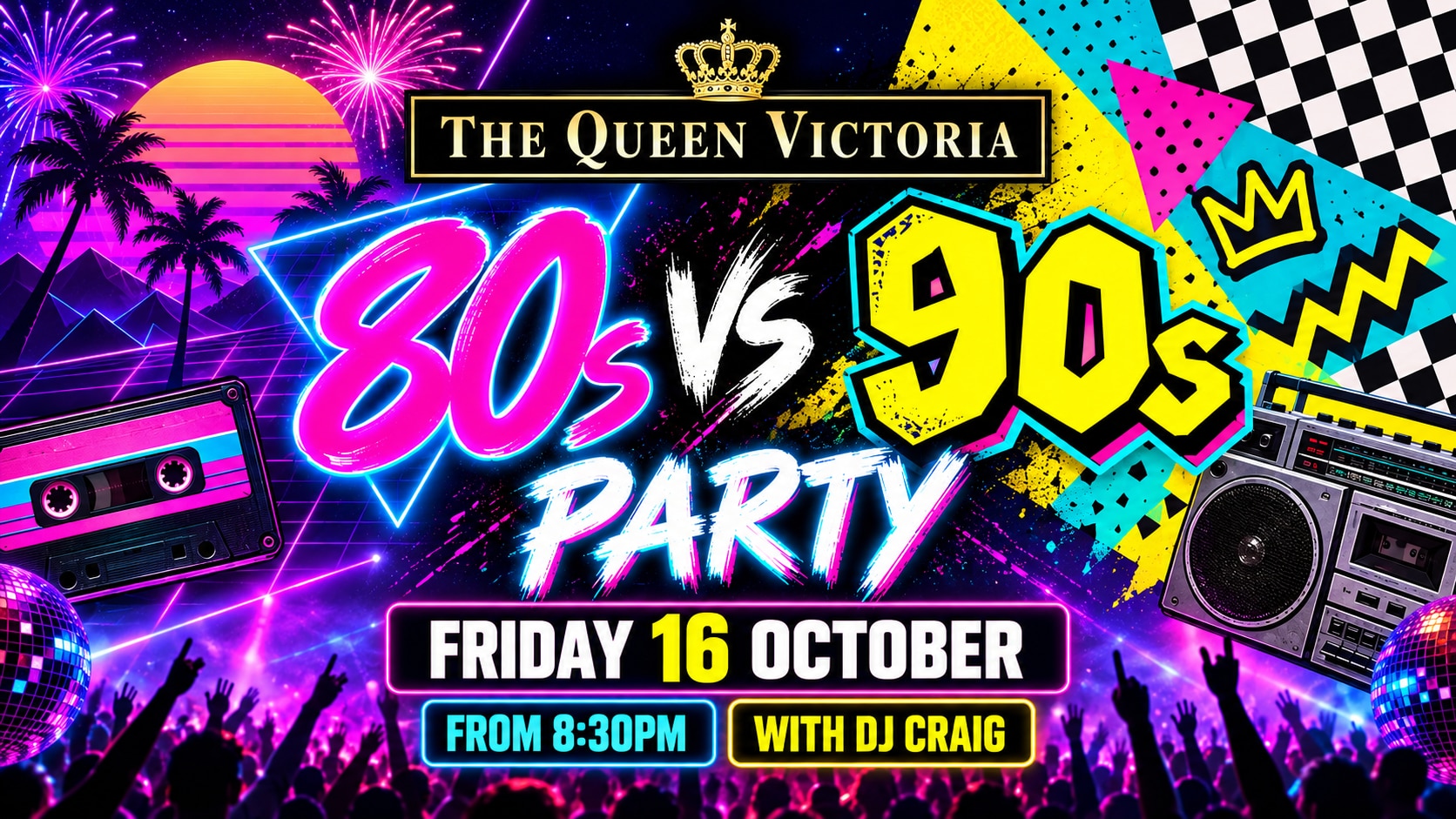 80s vs 90s Party – Friday 16 October