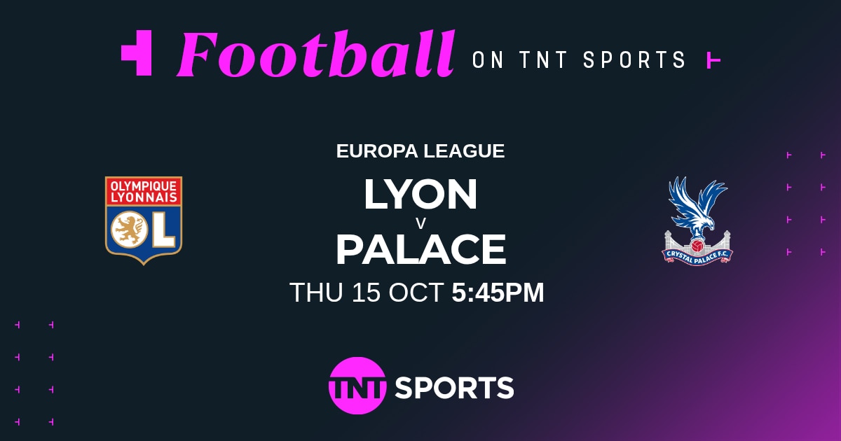 Lyon v Crystal Palace